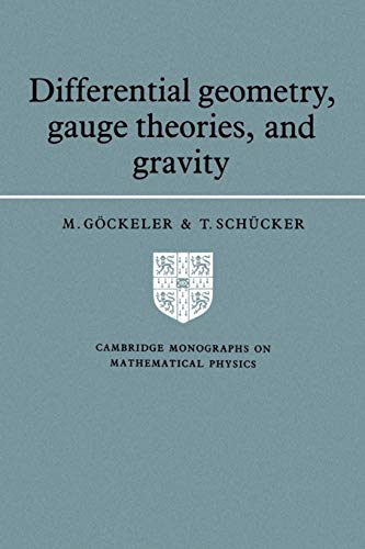Differential Geometry, Gauge Theories, and Gravity (Cambridge Monographs on Mathematical Physics) Cover