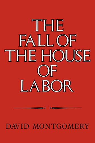 The Fall of the House of Labor Cover