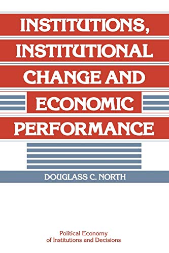 Institutions, institutional change, and economic performance Cover