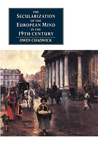 The secularization of the European mind in the nineteenth century Cover