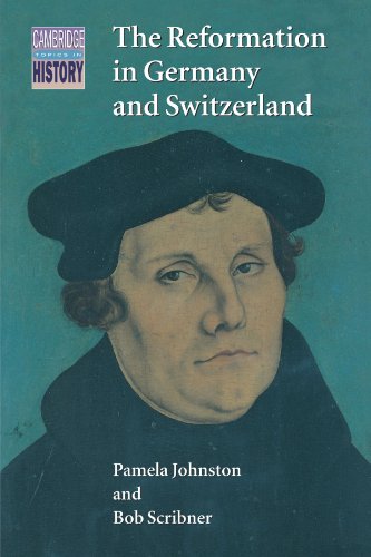 The Reformation in Germany and Switzerland (Cambridge Topics in History) Cover