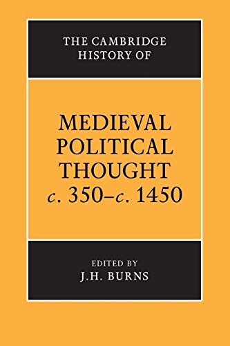 The Cambridge History of Medieval Political Thought c.350c.1450 (The Cambridge History of Political Thought) Cover