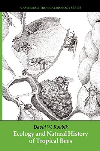 Ecology and Natural History of Tropical Bees (Cambridge Tropical Biology Series) Cover