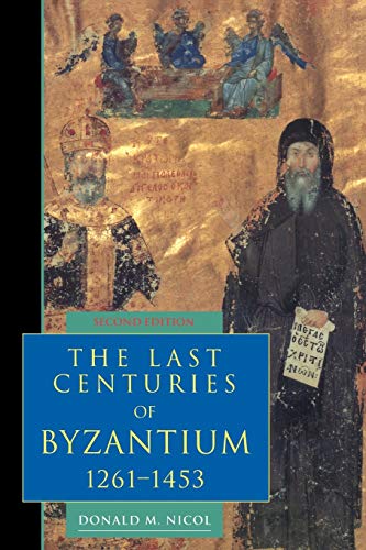 The last centuries of Byzantium, 1261-1453 Cover
