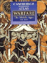 The Cambridge Illustrated Atlas of Warfare Cover
