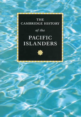 The Cambridge history of the Pacific Islanders Cover