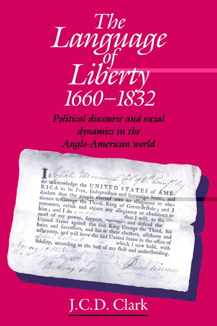 The language of liberty, 1660-1832 Cover