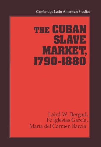 The Cuban slave market, 1790-1880 Cover