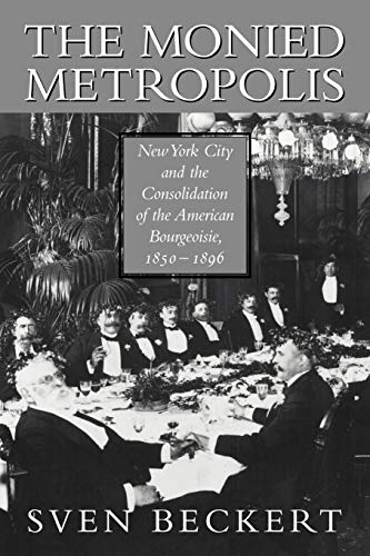 The Monied Metropolis Cover