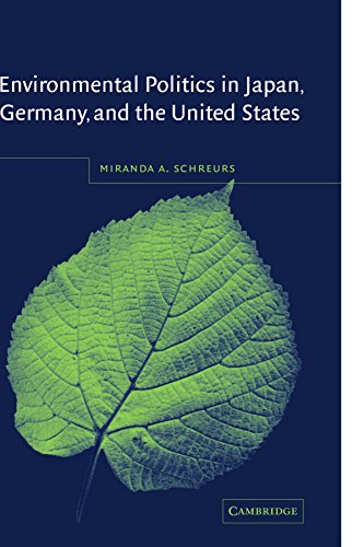 Environmental politics in Japan, Germany, and the United States Cover