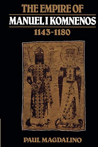 The Empire of Manuel I Komnenos, 11431180 Cover
