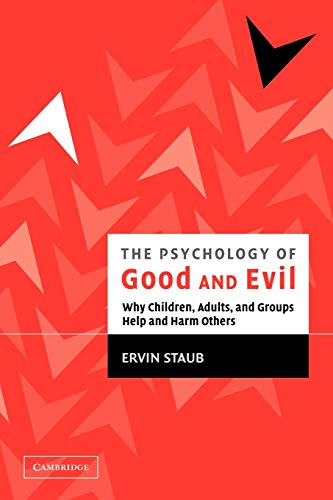 The Psychology of Good and Evil Cover