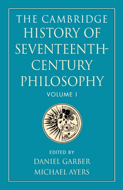 The Cambridge history of seventeenth-century philosophy Cover