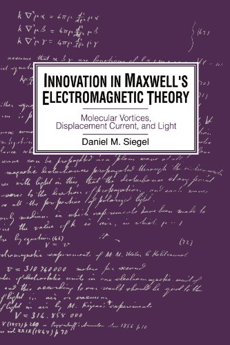 Innovation in Maxwell's Electromagnetic Theory Cover
