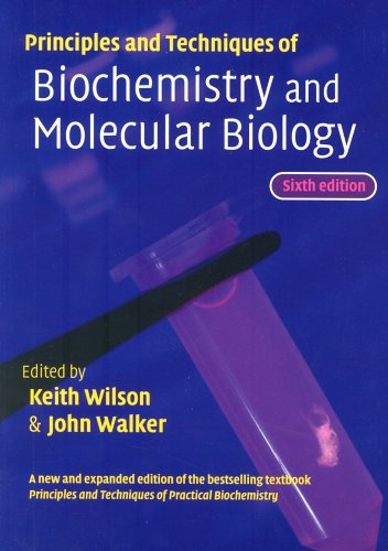 Principles and techniques of biochemistry and molecular biology Cover