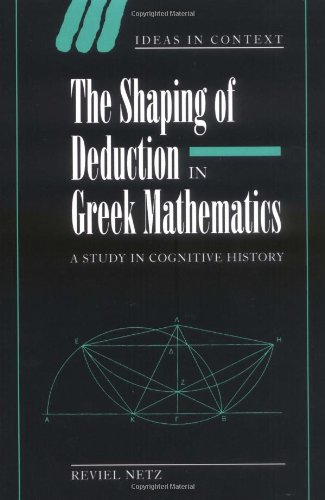 The Shaping of Deduction in Greek Mathematics Cover