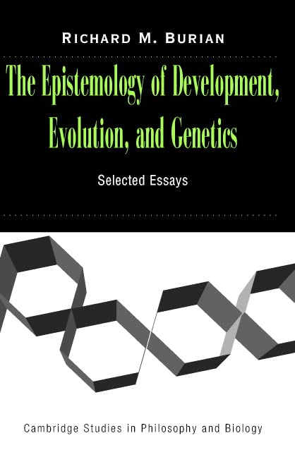 The epistemology of development, evolution, and genetics Cover