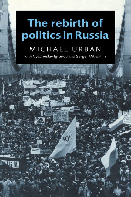 The rebirth of politics in Russia Cover