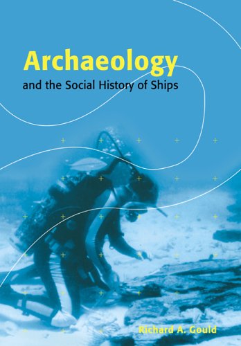 Archaeology and the social history of ships Cover