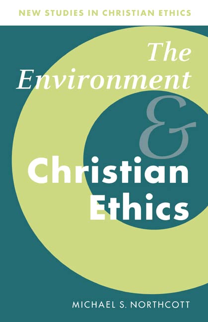 The environment and Christian ethics Cover