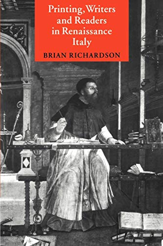 Printing, writers, and readers in Renaissance Italy Cover