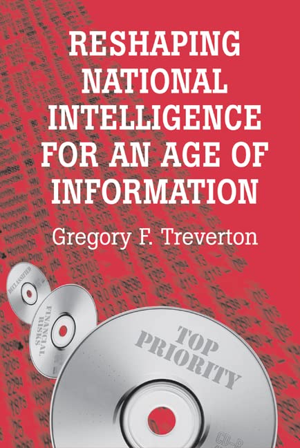 Reshaping national intelligence in an age of information Cover