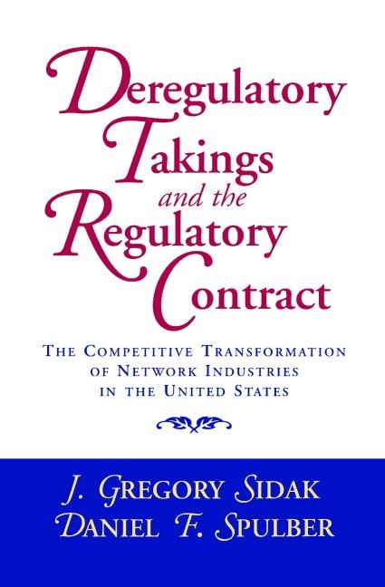 Deregulatory takings and the regulatory contract Cover