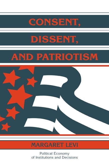 Consent, dissent, and patriotism Cover