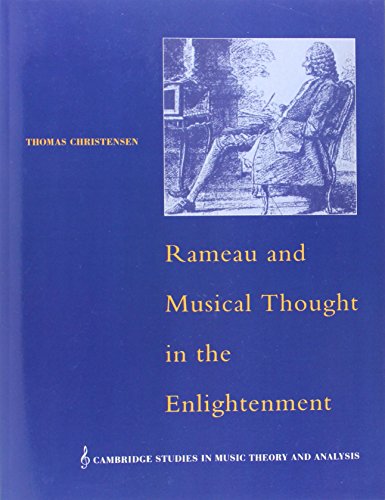 Rameau and Musical Thought in the Enlightenment (Cambridge Studies in Music Theory and Analysis) Cover