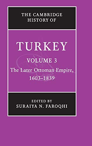 The later Ottoman Empire, 1603-1839 Cover