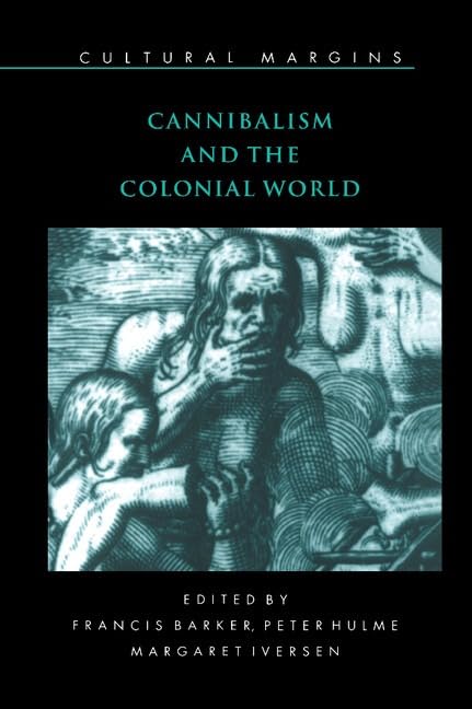 Cannibalism and the colonial world Cover