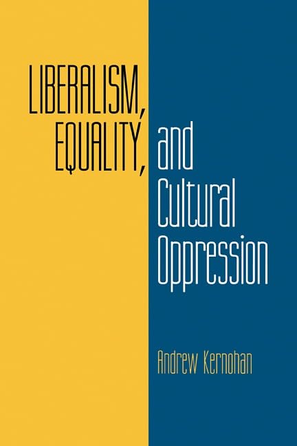 Liberalism, equality, and cultural oppression Cover