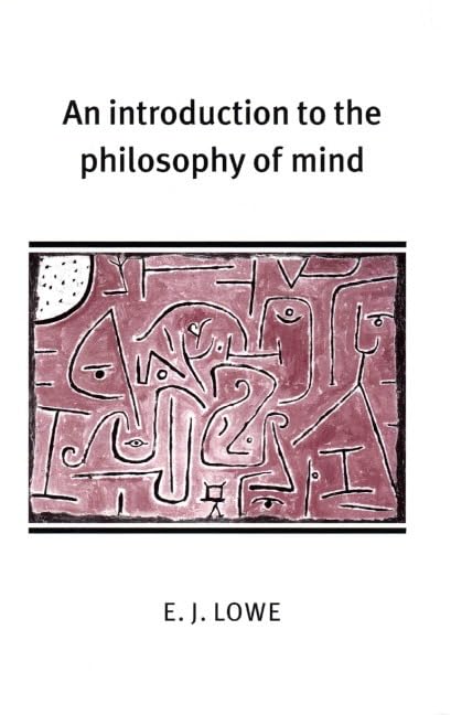 An Introduction to the Philosophy of Mind (Cambridge Introductions to Philosophy) Cover