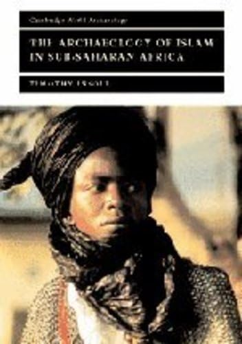 The Archaeology of Islam in Sub-Saharan Africa (Cambridge World Archaeology) Cover