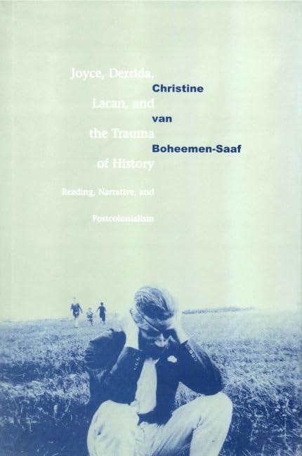 Joyce, Derrida, Lacan, and the trauma of history Cover