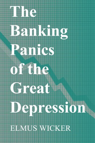 The Banking Panics of the Great Depression (Studies in Macroeconomic History) Cover