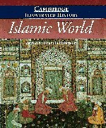 The Cambridge illustrated history of the Islamic world Cover