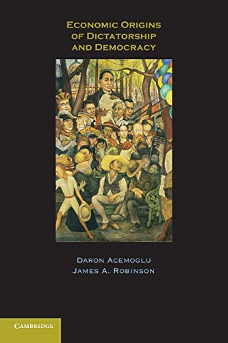 Economic origins of dictatorship and democracy Cover