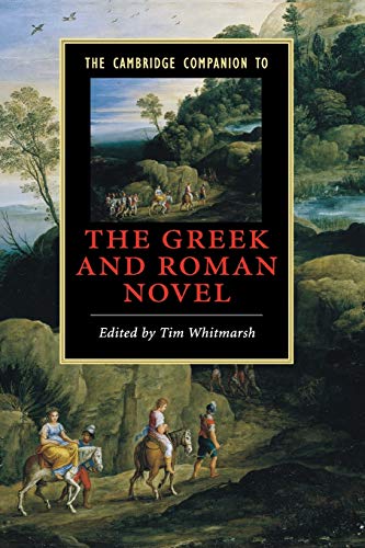 The Cambridge Companion to the Greek and Roman Novel (Cambridge Companions to Literature) Cover