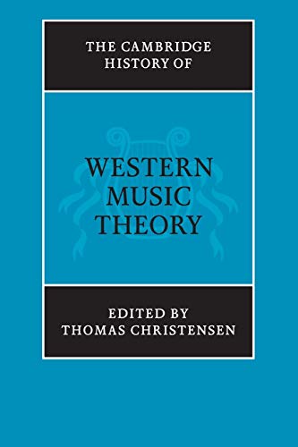 The Cambridge History of Western Music Theory (The Cambridge History of Music) Cover