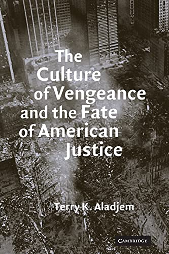 The Culture of Vengeance and the Fate of American Justice Cover