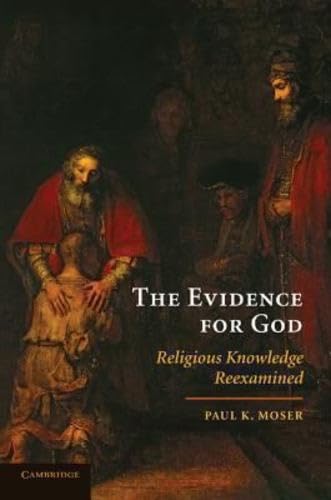 The Evidence for God: Religious Knowledge Reexamined Cover