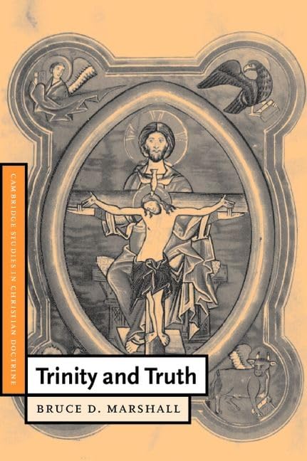 Trinity and Truth (Cambridge Studies in Christian Doctrine) Cover
