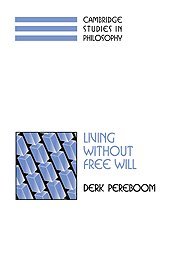 Living without Free Will (Cambridge Studies in Philosophy) Cover