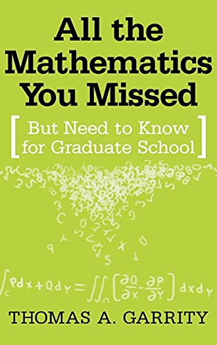All the Mathematics You Missed But Need to Know for Graduate School Cover