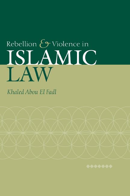 Rebellion and Violence in Islamic Law Cover