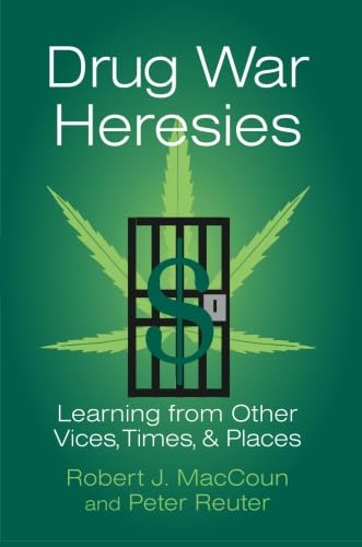 Drug war heresies Cover