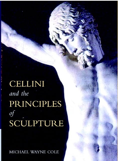 Cellini and the Principles of Sculpture Cover