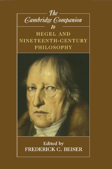 The Cambridge companion to Hegel and nineteenth-century philosophy Cover