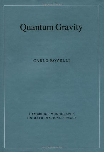 Quantum Gravity (Cambridge Monographs on Mathematical Physics) Cover